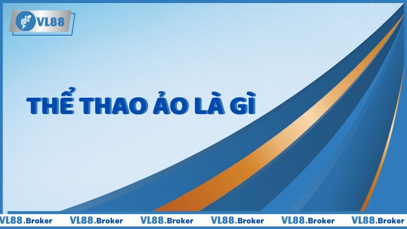 Thể thao ảo là gì