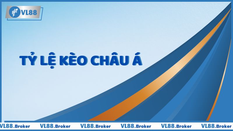 Tỷ lệ kèo châu Á